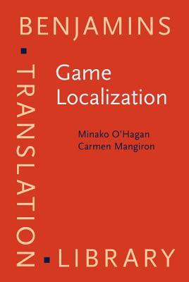 Game Localization (Benjamins Translation Library)