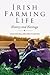 Irish Farming Life: History...