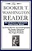 The Booker T. Washington Reader