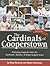 The Cardinals of Cooperstow...