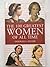 The 100 Greatest Women of A...