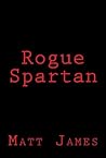 Rogue Spartan
