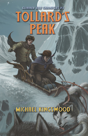Tollard's Peak (Glimmer Vale Chronicles #3)
