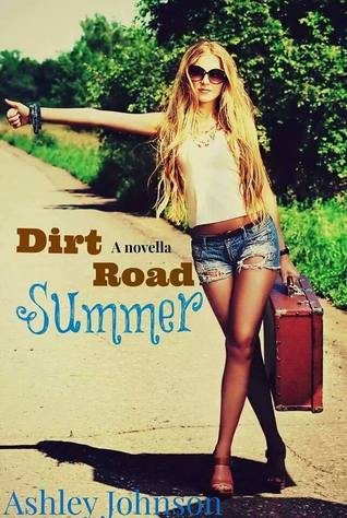 Dirt Road Summer (Dirt Road Series, #1)