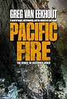Pacific Fire by Greg Van Eekhout