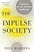 The Impulse Society: Americ...