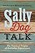 Salty Dog Talk: The Nautical Origins of Everyday Expressions
