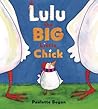 Lulu the Big Little Chick Lulu the Big Little Chick