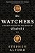 The Watchers: A Secret History of the Reign of Elizabeth I