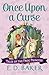 Once Upon a Curse (Tales of the Frog Princess, #3)