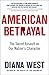 American Betrayal: The Secret Assault on Our Nation’s Character