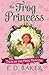 The Frog Princess by E.D. Baker