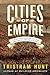 Cities of Empire: The Briti...