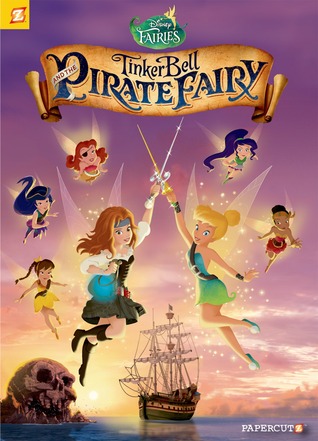 Tinker Bell and the Pirate Fairy (Disney Fairies Graphic Novel #16)