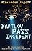 The Dyatlov Pass Incident