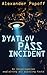 The Dyatlov Pass Incident