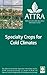 Specialty Crops for Cold Climates