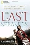 The Last Speakers by K. David Harrison