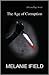 The Age of Corruption (Fiona Page Novel #1)