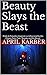Beauty Slays the Beast: Pri...