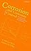 Corrosion and Corrosion Control by R. Winston Revie