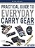 Practical Guide To Everyday Carry Gear Workbook