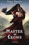 Master of Crows by Grace Draven