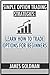 Simple options trading strategies: Learn how to trade options for beginners (options trading, options trading kindle, options and futures, options investing, ... markets, options book, options income)
