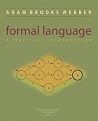 Formal Language: A Practical Introduction Formal Language: A Practical Introduction