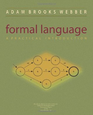 Formal Language: A Practical Introduction (Paperback)