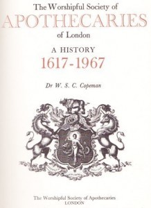 The Worshipful Society of Apothecaries of London: A History 1617-1967