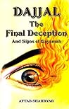 Dajjal: The Final Deception And Signs of Qayamah