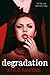 Degradation (The Kane Trilo...