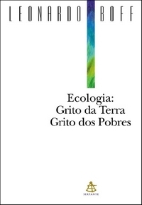 Ecologia: Grito da Terra, Grito dos Pobres (Hardcover)