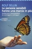 Le persone sensibili hanno una marcia in più: trasformare l'ipersensibilità da svantaggio a vantaggio (Paperback)
