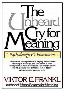 The Unheard Cry for Meaning