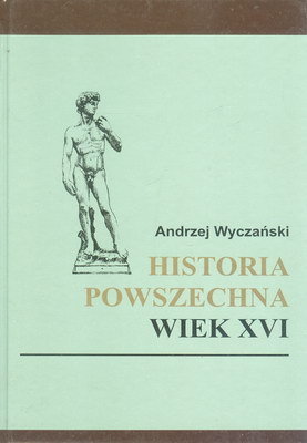 Historia powszechna. Wiek XVI (Hardcover)