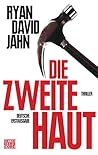 Die zweite Haut by Ryan David Jahn