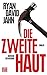 Die zweite Haut