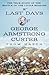 The Last Days of George Armstrong Custer: The True Story of the Battle of the Little Bighorn