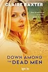Down Among the Dead Men (Entangled Ignite) Down Among the Dead Men (Entangled Ignite)