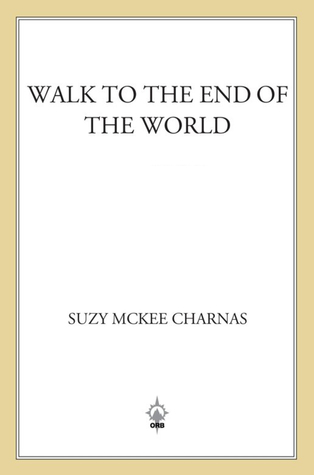 Walk to the End of the World