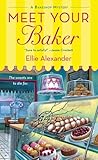 Meet Your Baker by Ellie Alexander