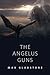 The Angelus Guns