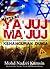 Misteri Ya’juj Ma’juj: Bangsa Eropah dan Rahsia Di Sebalik Kehancuran Dunia