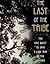 The Last of the Tribe