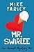 Mr. Swirlee (Dev Haskell Mystery, #2)