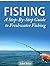 Fishing - A Step-By-Step Guide to Freshwater Fishing