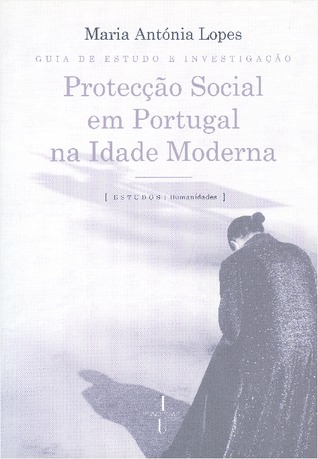 Protecção Social em Portugal na Idade Moderna