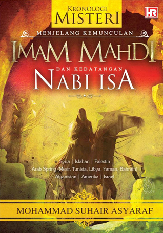 Menjelang Kemunculan Imam Mahdi dan Kedatangan Nabi Isa